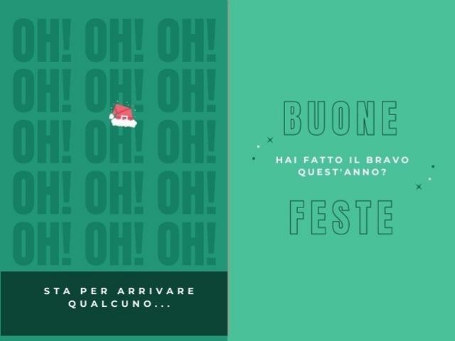Sta per arrivare qualcuno... Hai fatto il bravo quest'anno? Buone Feste.