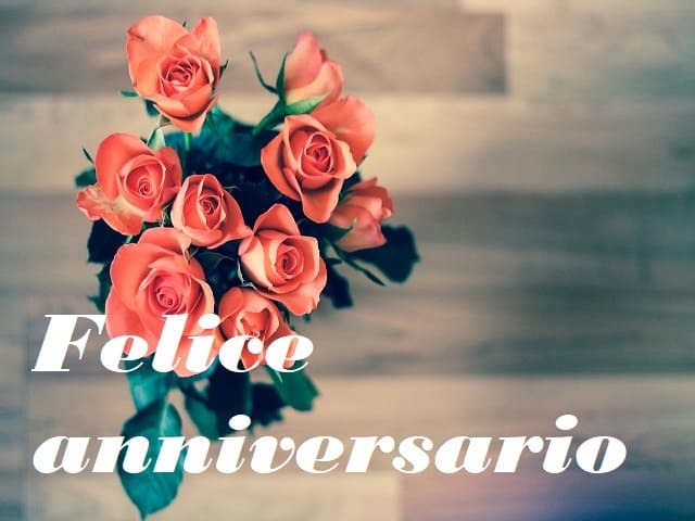 Felice anniversario