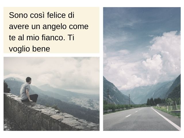 Sono così felice di avere un angelo come te al mio fianco. Ti voglio bene.