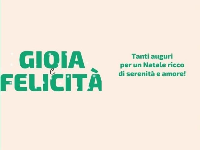 Gioia e felicità. Tanti auguri per un Natale ricco di serenità e amore!