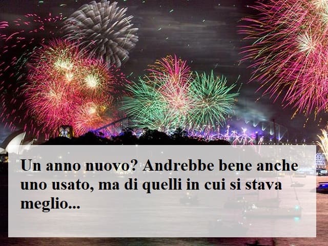 Un anno nuovo? Andrebbe bene anche uno usato, ma di quelli in cui si stava meglio...