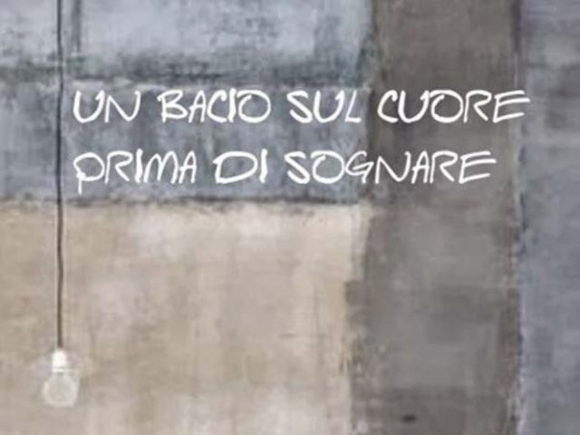 Un bacio sul cuore prima di sognare