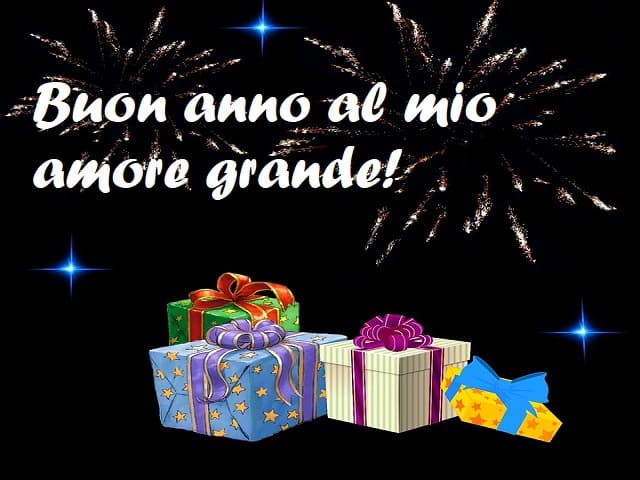 Buon anno al mio amore grande!