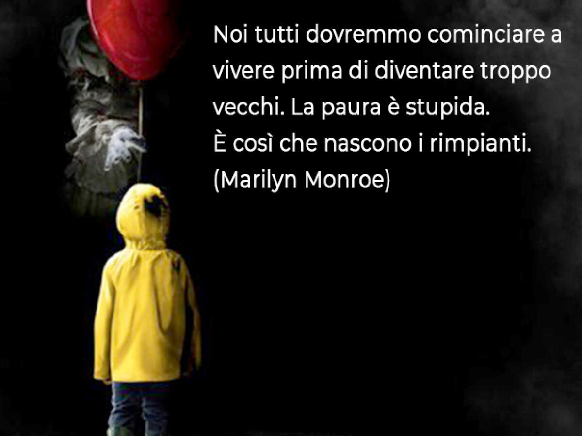 Frasi sulla paura: 211 aforismi, immagini, poesie e canzoni che esorcizzano questo sentimento - 
