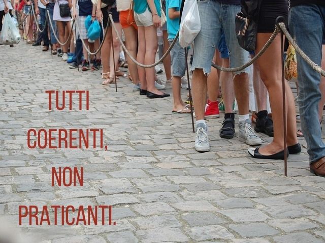 Tutti coerenti, non praticanti.