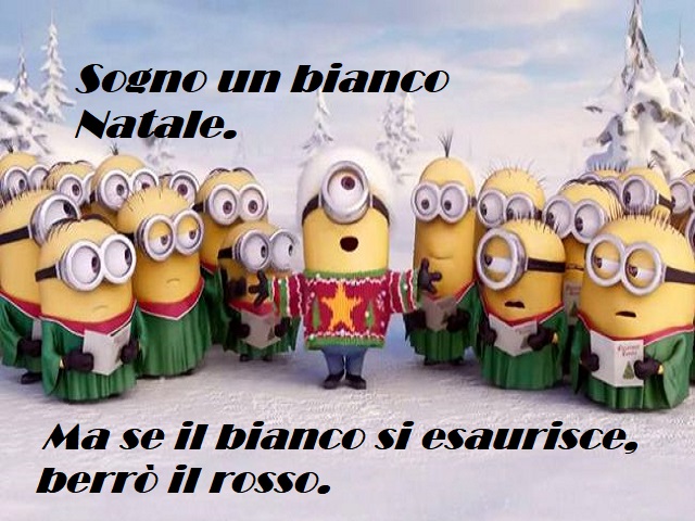 Sogno un bianco Natale. Ma se il bianco si esaurisce berrò il rosso.