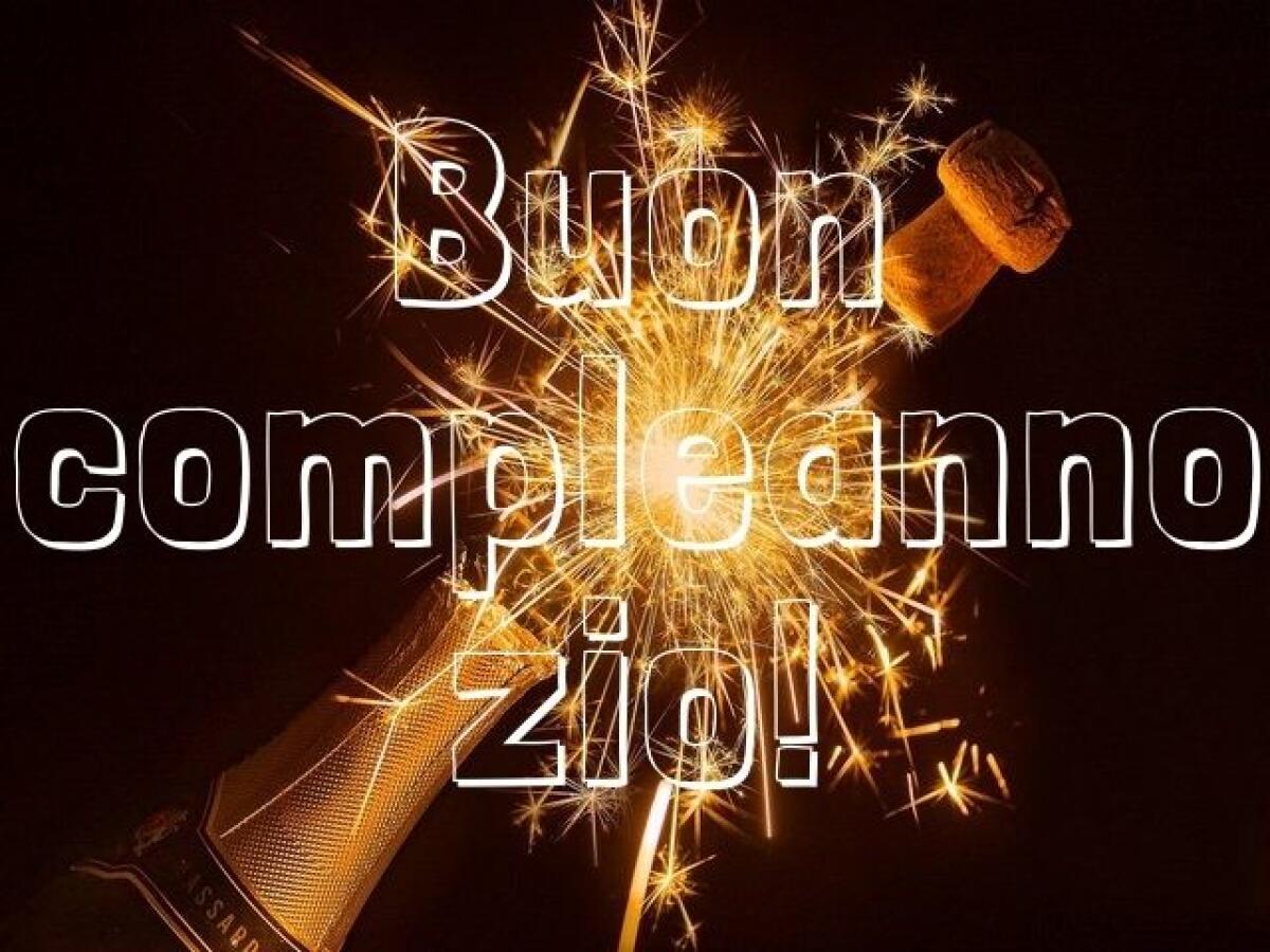 Buon compleanno zio: 177 aforismi da dedicare ad un uomo speciale - 