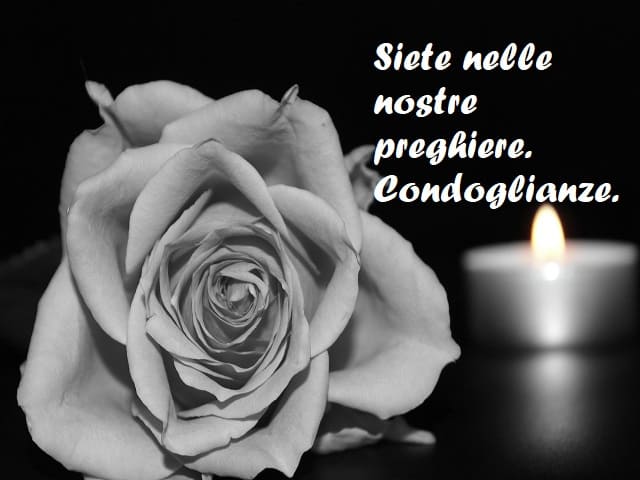 Siete nelle nostre preghiere. Condoglianze.