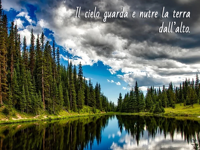 Il cielo guarda e nutre la terra dall’alto.