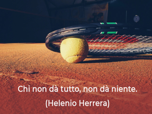Chi non dà tutto, non dà niente.(Helenio Herrera)