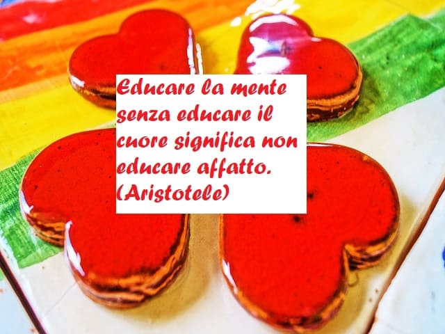Educare la mente senza educare il cuore significa non educare affatto. (Aristotele)