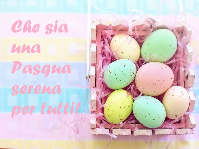 Che sia una Pasqua serena per tutti!