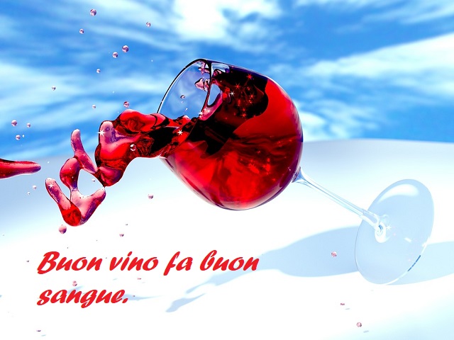 Buon vino fa buon sangue.