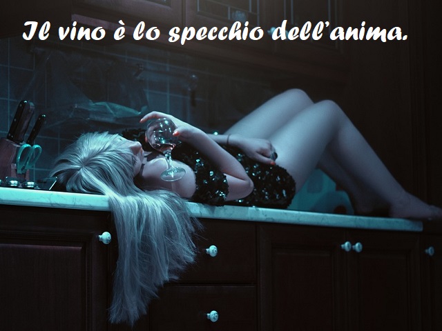 Il vino è lo specchio dell'anima.
