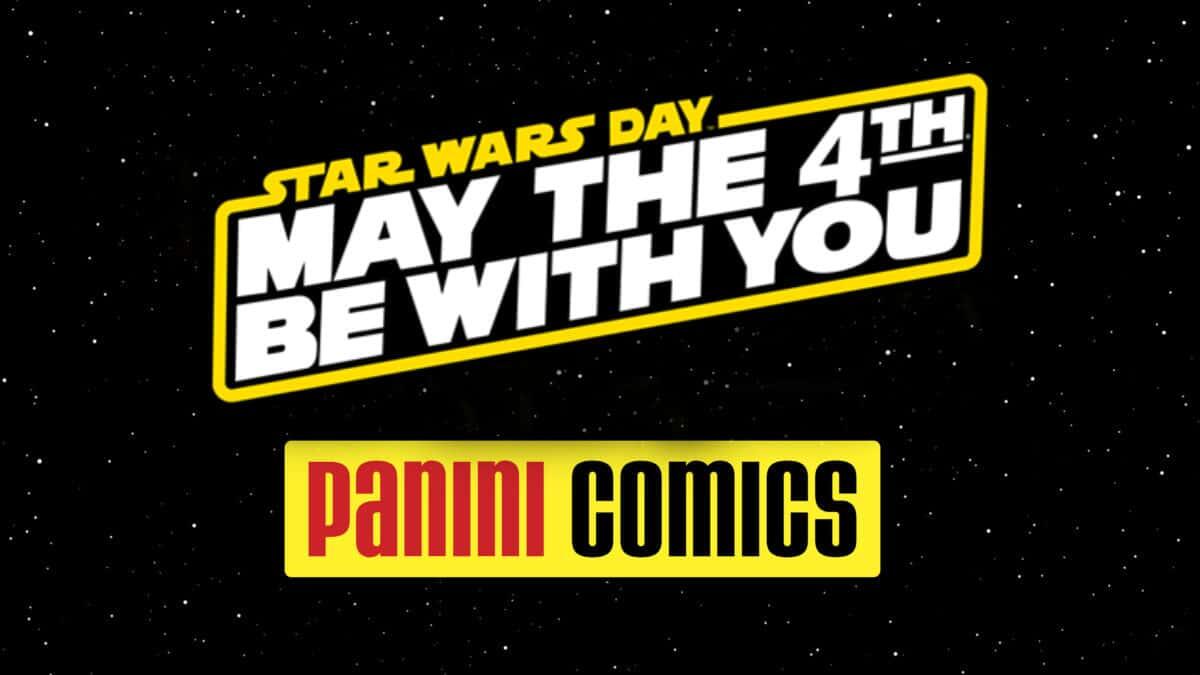 Star Wars Day: le proposte di Panini Comics per celebrarlo al meglio! - Star Wars Day con Panini Comics