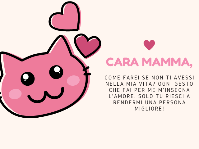 Cara mamma, come farei se non ti avessi nella mia vita? Ogni gesto che fai per me m'insegna l'amore. Solo tu riesci a rendermi una persona migliore!
