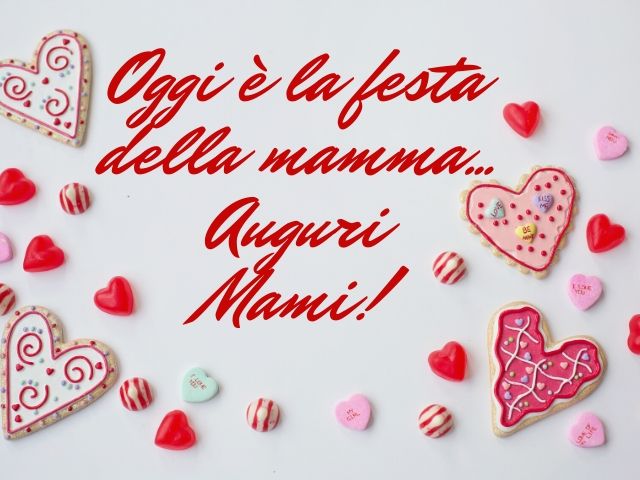 Oggi è la festa della mamma…Auguri mami!