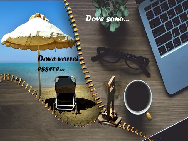 Dove vorrei essere... Dove sono...