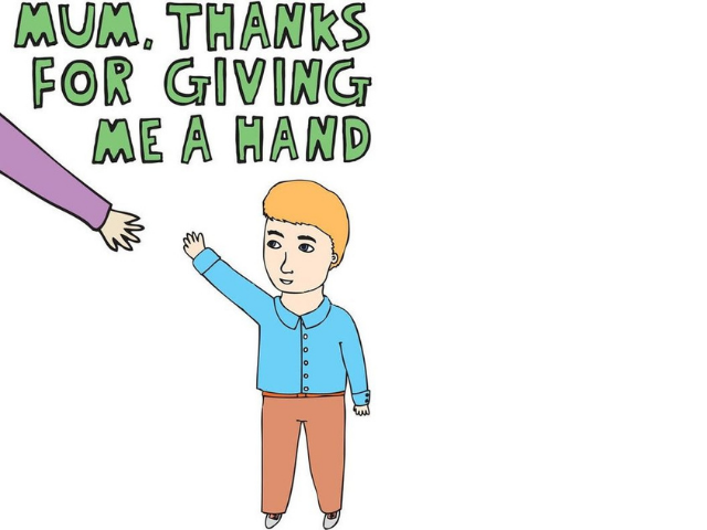 Mum, thanks for giving me a hand (Mamma, grazie per tendermi sempre la mano