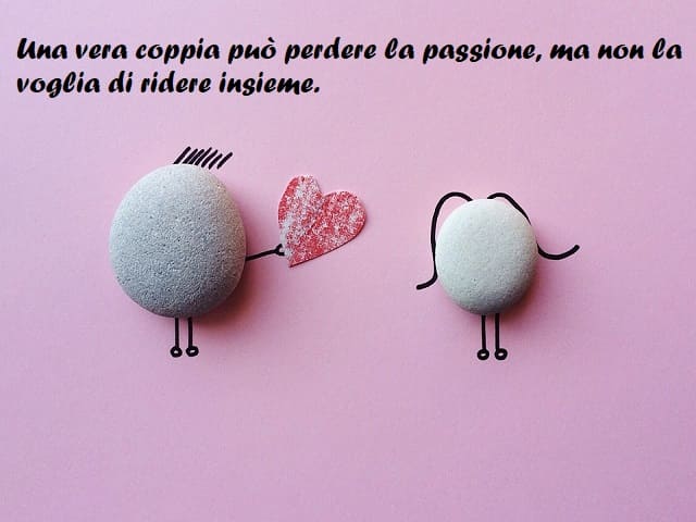Una vera coppia può perdere la passione, ma non la voglia di ridere insieme.