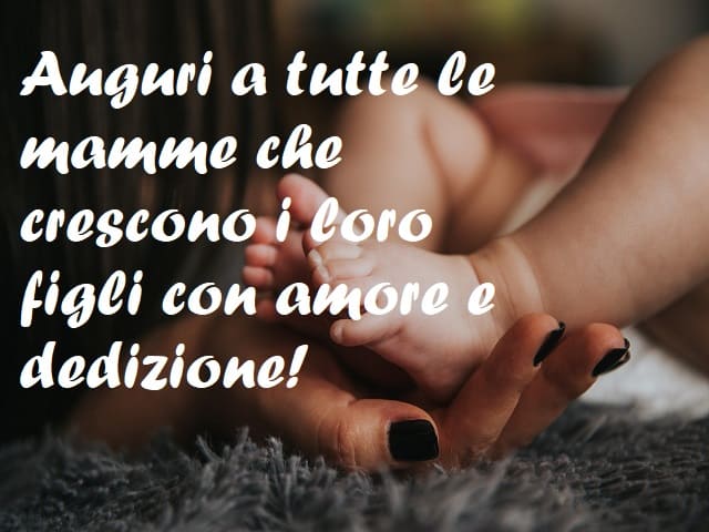 Auguri a tutte le mamme che crescono i loro figli con amore e dedizione!