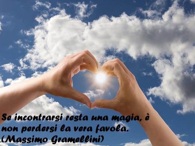 Se incontrarsi resta una magia, è non perdersi la vera favola. (Massimo Gramellini)