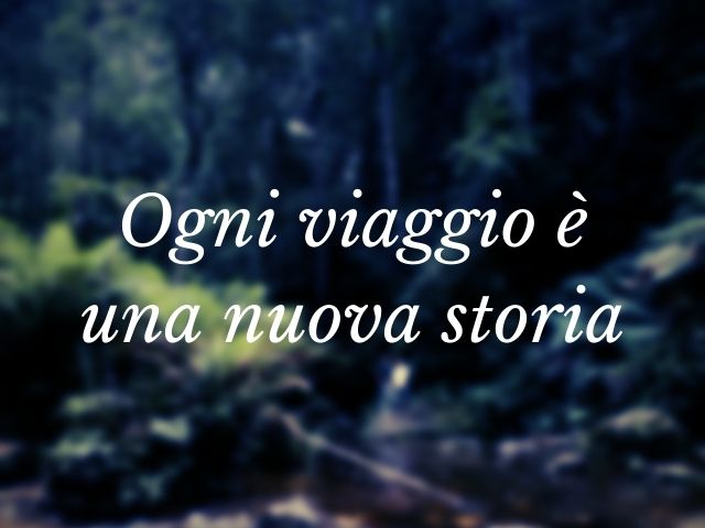 Ogni viaggio è una nuova storia