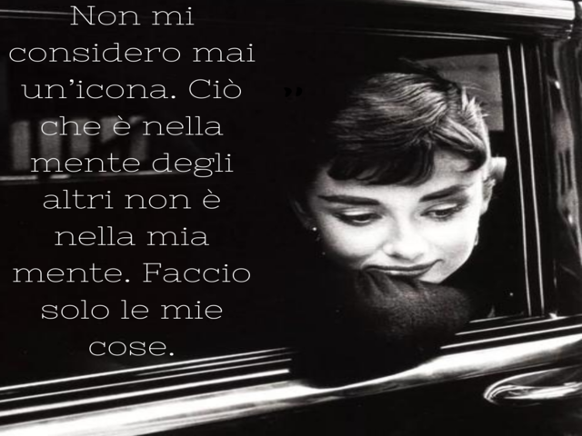 Non mi considero mai un’icona. Ciò che è nella mente degli altri non è nella mia mente. Faccio solo le mie cose.