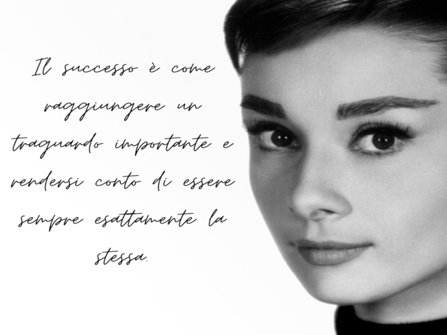 Il successo è come raggiungere un traguardo importante e rendersi conto di essere sempre esattamente la stessa.