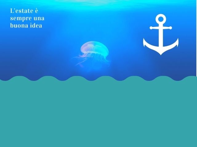 L'estate è sempre una buona idea