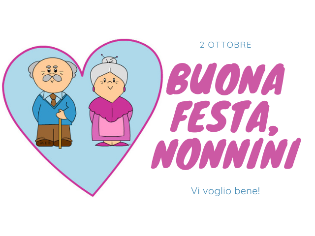2 ottobre bona festa, nonnini vi voglio bene!