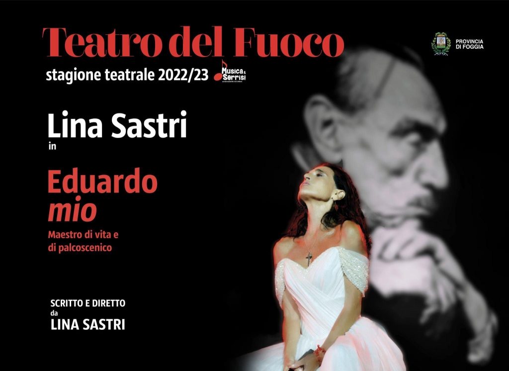 "Eduardo mio” al Teatro del Fuoco di Foggia, lo racconta Lina Sastri