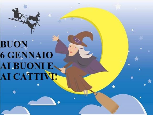 Buon 6 gennaio ai buoni e ai cattivi!