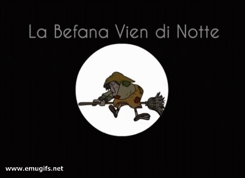 La Befana vien di notte.