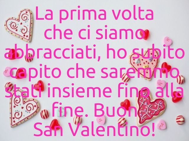 La prima volta che ci siamo abbracciati, ho subito capito che saremmo stati insieme fino alla fine. Buon San Valentino!