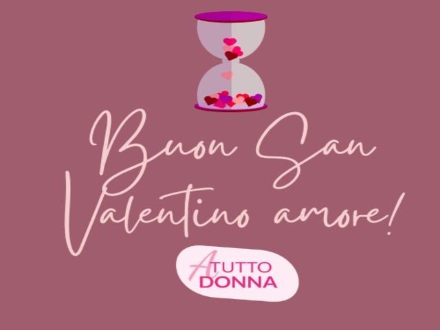 Buon San Valentino amore!
