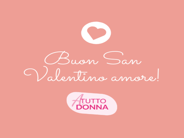 Buon San Valentino amore!