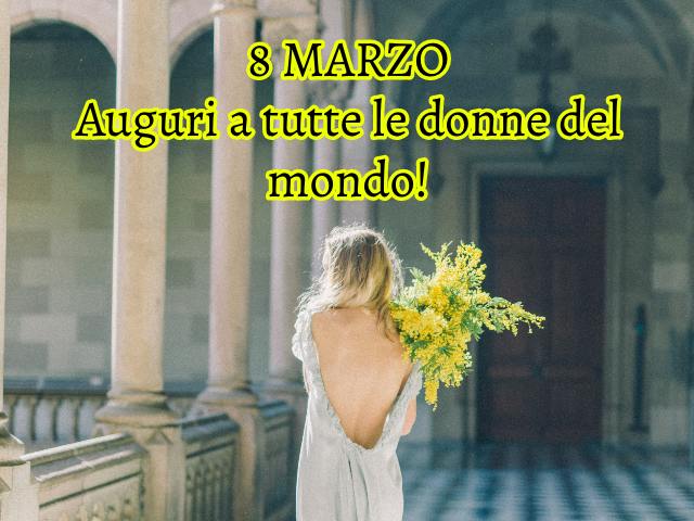 8 marzo, auguri a tutte le donne del mondo!