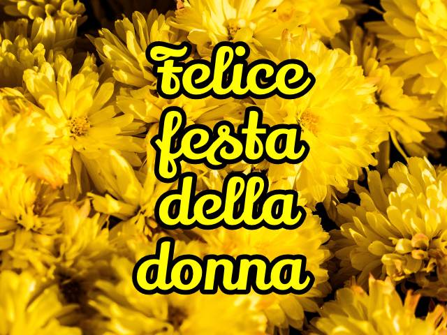 Felice festa della donna