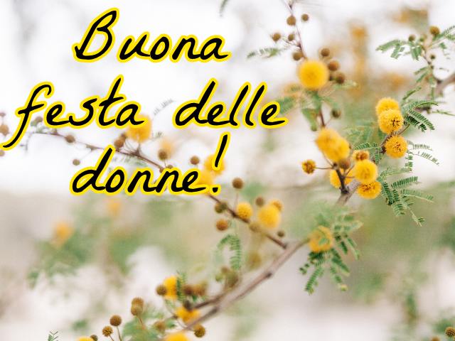 Buona festa delle donne!