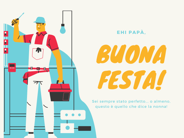 Ehi papà, Buona festa! Sei sempre stato perfetto... o almeno, questo è quello che dice la nonna!