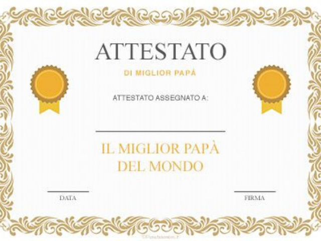 Attestato di miglior papà. Attestato assegnato a: il miglior papà del mondo