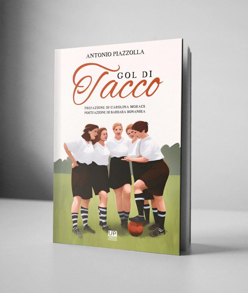 La copertina di ‘Gol di tacco’ di Antonio Piazzolla, crediti: Urbone Publishing