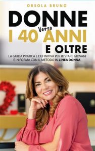 Orsola Bruno: “Una donna può fare tantissimo per migliorare la propria salute”